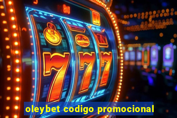 oleybet codigo promocional